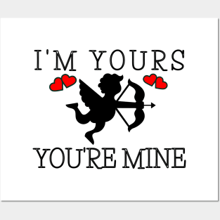 m Yours You are Miné Posters and Art